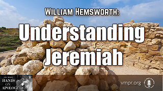 05 Jul 23, Hands on Apologetics: Understanding Jeremiah