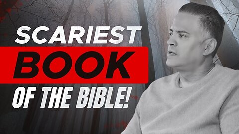The SCARIEST BOOK of the Bible! 😱