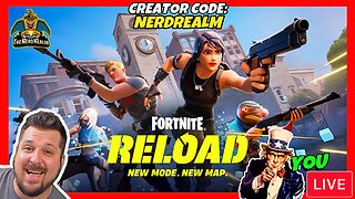 Fortnite Reload w/ YOU! Creator Code: NERDREALM New Mode. New Map