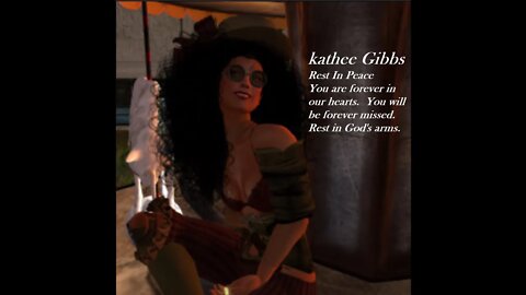 Memorial for Kathee Gibbs, Second Life (Music covered by Oldwolf Criss and Clairede Dirval)