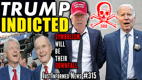 Trump's FAILED Criminal Indictment On 3/22 Connected To SECRET OCCULT Symbolism? | JustInformed News #315