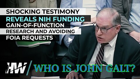 DEL BIGTREE W/ TESTIMONY REVEALS NIH FUNDING GAIN-OF-FUNCTION RESEARCH & AVOIDING FOIA REQUESTS