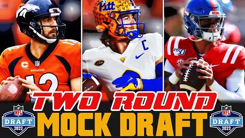 Two Round 2022 NFL Mock Draft