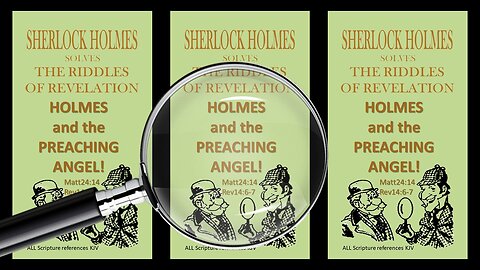 SHERLOCK HOLMES and the PREACHING ANGEL!