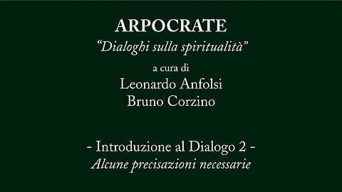 ARPOCRATE - Introduzione al Dialogo 2 - Alcune precisazioni necessarie