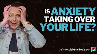 Dealing with Anxiety?