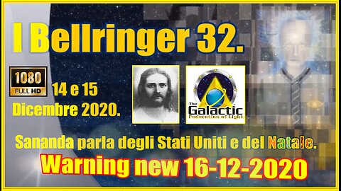 I Bellringer 32. Sananda parla degli Stati Uniti e del Natale.