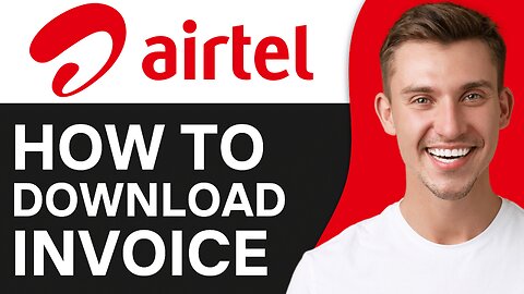 HOW TO DOWNLOAD INVOICE IN AIRTEL APP