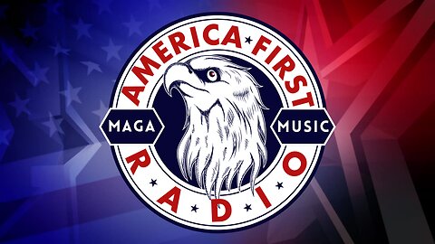 America First Radio | Commercial Free, 24x7 | MAGA Music
