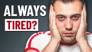 How To Stop Being Tired All The Time