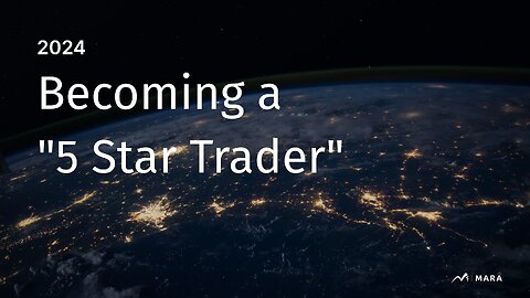 The Trader's Odyssey: A Quest for 5-Star Transformation in 2024 and Beyond