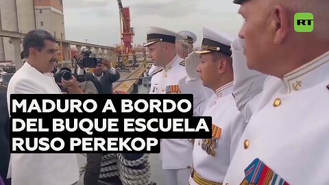 Maduro visita el buque escuela Perekop de la Armada rusa