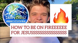 HOW TO KNOW GOD MORE -How to be on fire for Jesus Carry Christ