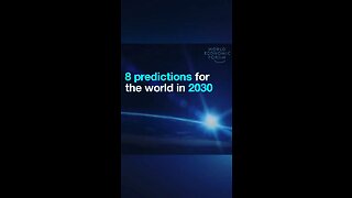 8 Predictions For The World In 2030