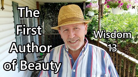 The First Author of Beauty: Wisdom 13