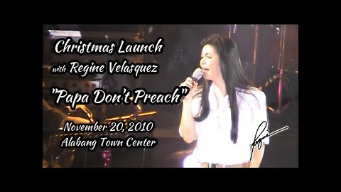 Regine Velasquez - Papa Don't Preach (Alabang Town Center) November 20, 2010