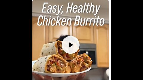 Spicy Chipotle Chicken Burritos.