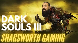 Dark Souls III Day! New Dexterity Playthrough - Pt. 2