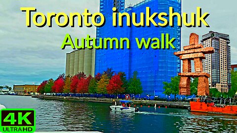 【4K】Toronto Inukshuk autumn walk lovely views 🍁