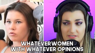 Whatever Women With Whatever Opinions