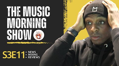 The Music Morning Show: Reviewing Your Music Live! - S3E11