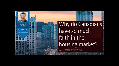 Why Do Canadians Have So Much Faith In Market | Rick the REALTOR®
