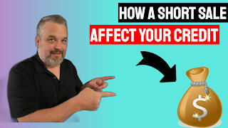How A Short Sale Affect Your Credit