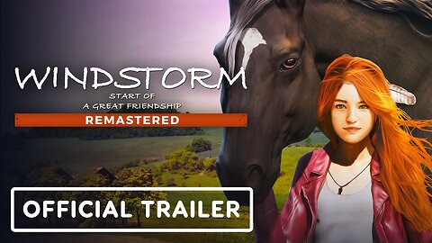 Windstorm: A Start of a Great Friendship Remastered - Official Announcement Trailer