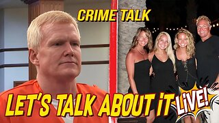 Crime Talk LIVE: Alex Murdaugh Sentencing - The Barry Morphew Case... Where does it stand now?
