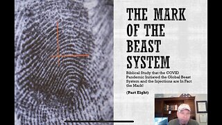 THE MARK OF THE BEAST SYSTEM (Part 8 of 10)