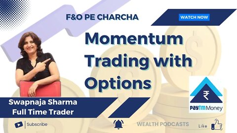 Momentum Trading with Options | F&O Pe Charcha by PaytmMoney