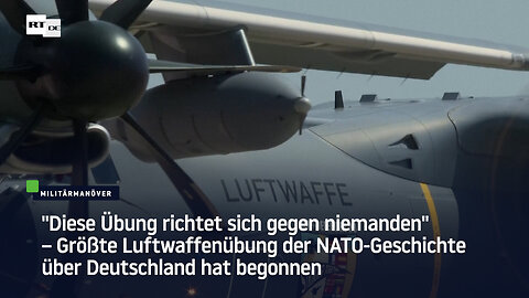 Größte Luftwaffenübung der NATO-Geschichte über Deutschland hat begonnen