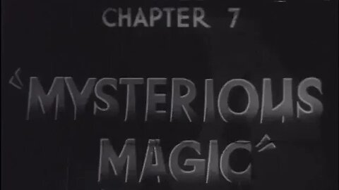 The Return of Chandu - Chapter 7 Mysterious Magic