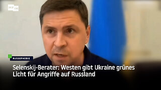 Selenskij-Berater: Westen gibt Ukraine grünes Licht für Angriffe auf Russland