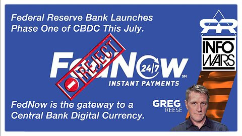 Federal Reserve Bank Launches Phase One of CBDC This July - Greg Reese, Reporting for InfoWars