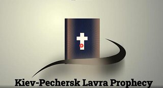 KIEV-PECHERSK LAVRA PROPHECY