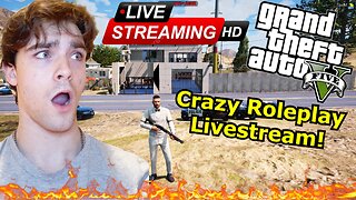 CRAZY GTA V Online Roleplay!