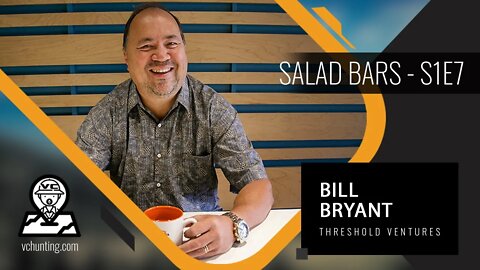 BILL BRYANT | Threshold Ventures - Is Seattle VC Better? | On Being a Generalist VC Investor! - S1E7