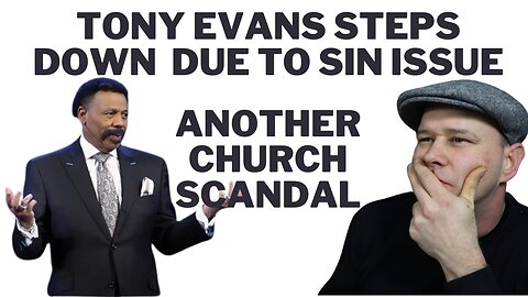 Tony Evans Steps Down As Pastor from Ministry Due to Unnamed Sin