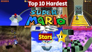 Top 10 Hardest Super Mario 64 DS Stars
