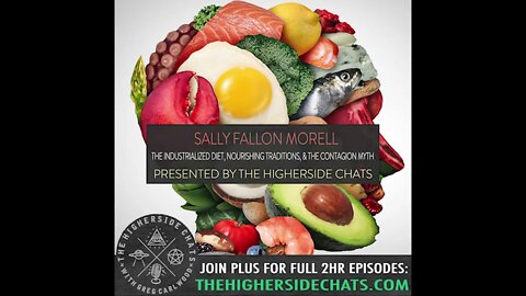 Sally Fallon Morell | The Industrialized Diet, Nourishing Traditions, & The Contagion Myth