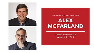 Truth & Liberty Live Call-In Show with Alex McFarland