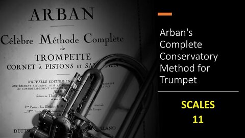 Arban's Complete Conservatory Method for Trumpet - [MAJOR SCALES] 11 (C Major)