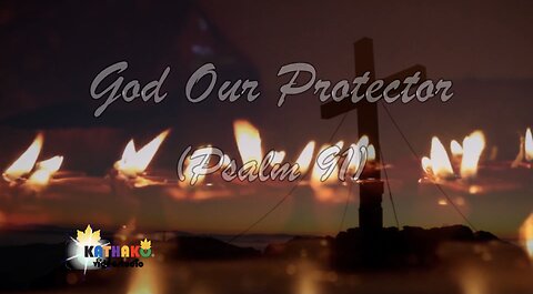 PSALM 91 God our Protector, A very Powerful Prayer for Protection (Woman's Voice), God's love