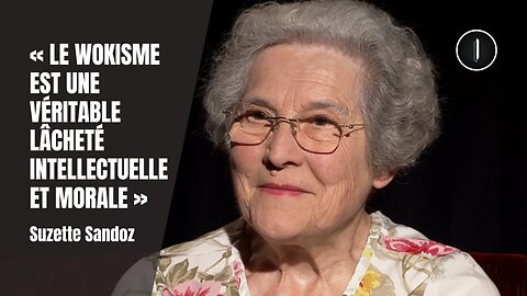 "Le WOKISME tue !" | Suzette Sandoz