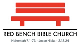 Nehemiah 7:1-73 - A Genealogy of God's People: Why? - 2.18.24