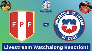 Perú Vs. Chile CONMEBOL Copa América 2024 Group A Livestream Watchalong Reaction