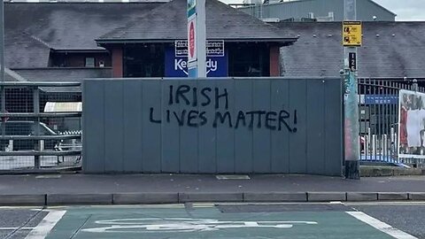 Posting An 'Irish Lives Matter' Sign Constitutes A Hate Crime?