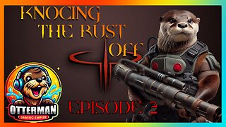 [Q3A] Episode 2 - Knocking The Rust Off