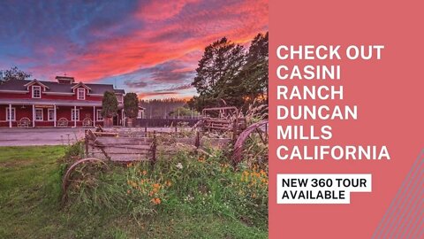 Check out Casini Ranch in Duncan Mills California - New 360 Virtual Tour